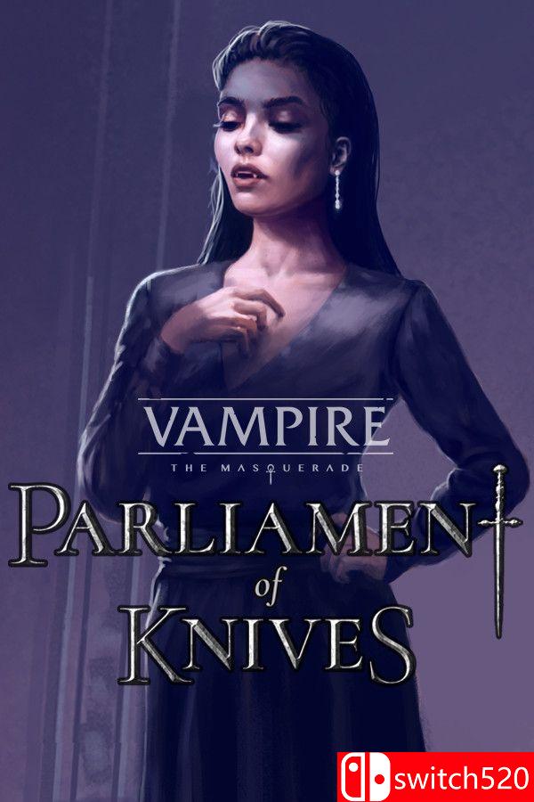 《吸血鬼：避世血族 刀锋议会（Vampire: The Masquerade Parliament Knives）》[英文]-乡甜网-郭猛农村淘宝