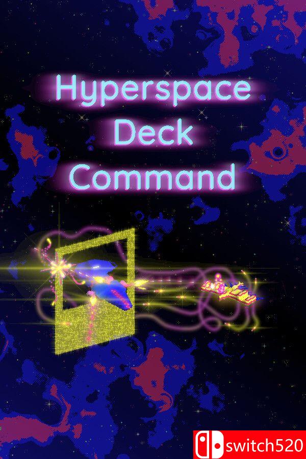 《超空间牌组指挥（Hyperspace Deck Command）》[英文]-乡甜网-郭猛农村淘宝